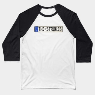 TH3 - 5TR0K35 Car license plates Baseball T-Shirt